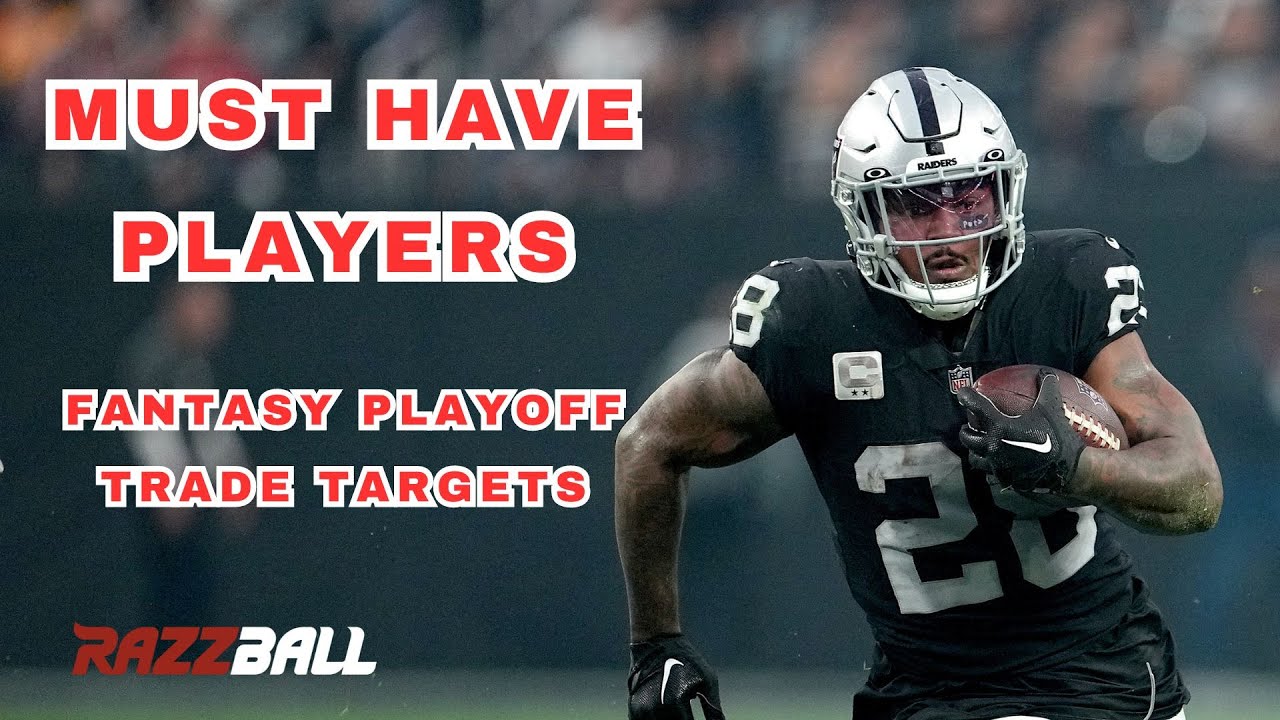 MUST HAVE PLAYERS Fantasy Football Rest of Season Trade Targets YouTube