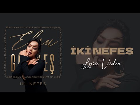 Ebru Gündeş - İki Nefes (Lyric Video)