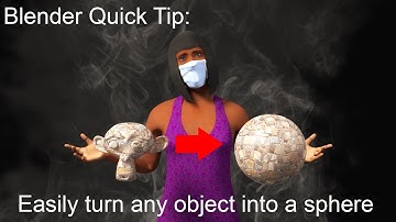 Blender Quick Tip: Turn any object into a sphere