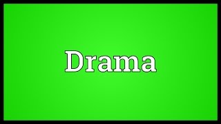 Drama Meaning