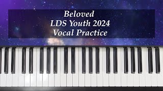 Beloved (LDS Youth 2024) Austin, Cuevas & Day - Vocal Practice with Brenda