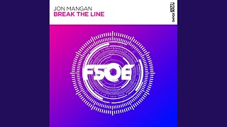 Break the Line (Extended Mix) - Jon Mangan