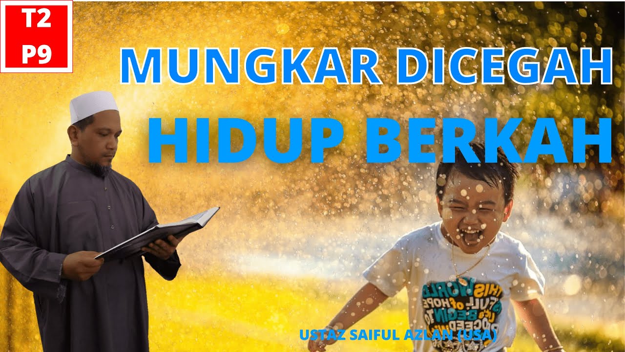 MUNGKAR DICEGAH HIDUP BERKAT   |   PENDIDIKAN ISLAM TINGKATAN 2 KSSM   |   PELAJARAN 9