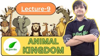 Animal kingdom class 11 biology || LECTURE-9 || NEET biology || NCERT line by line for NEET ||