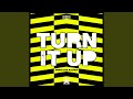 Turn It Up (Extended Mix)