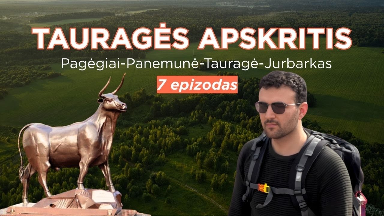 Lietuva užsieniečio akimis: TAURAGĖ