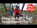 Riding the katy trail part 2