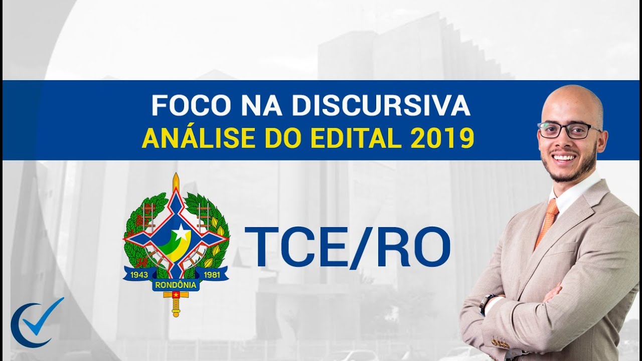 Análise do Edital do TCE/RO 2019 (Cespe/Cebraspe) - Foco na Discursiva