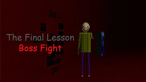 Baldi's Basics: The Final Lesson Boss Fight