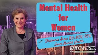 State of Mental Health for Women with Stephanie Jones