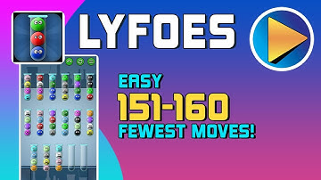 Lyfoes Easy Levels 151 to 160 Walkthrough [100% Perfect!]