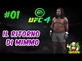 UFC 4 - Gameplay ITA - Carriera #01 - IL RITORNO DI MIMMO