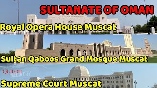 Oman|Muscat|Sultan Qaboos Grand Mosque|Supreme Court|Opera House