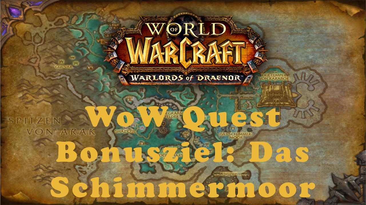 WoW Quest: Bonusziel: Das Schimmermoor (Allianz)