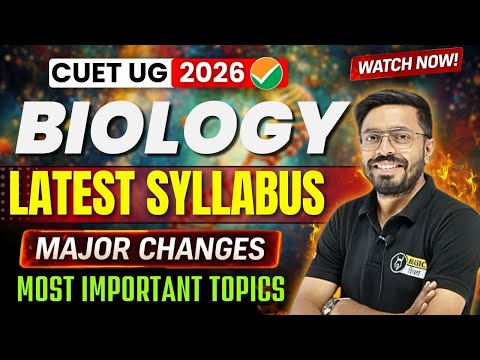 CUET UG 2026 Biology New Syllabus Out 📚 | CUET UG 2026 Latest Syllabus ...