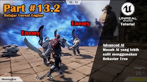 [UE4]Tutorial Membuat Game Third Person Shooter - Part #13.2 Advanced AI with Behaviour Tree