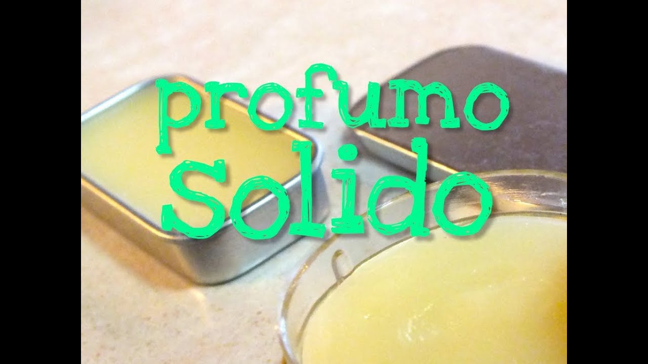 Profumo solido fatto in casa da benedetta youtube Profumi fatti in casa