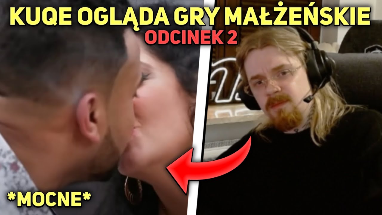 KUQE 2115 OGLĄDA GRY MAŁŻEŃSKIE ODCINEK 2 *mocne*