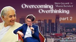 Overcoming Overthinking Manchester Part 2