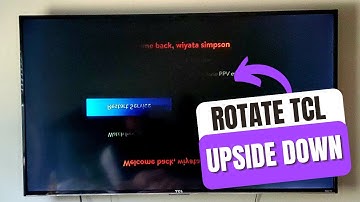 How To Rotate TCL TV Picture Upside Down