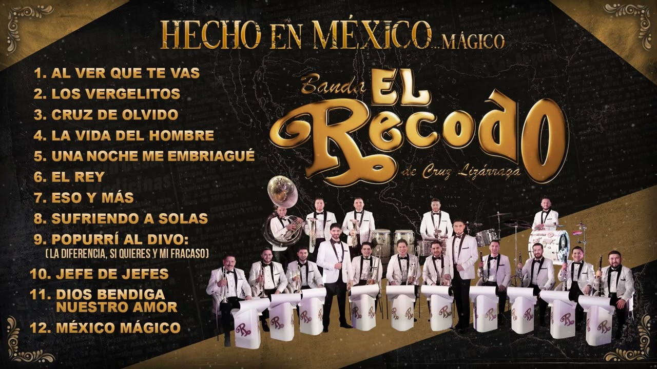 Banda El Recodo -Álbum Hecho En México...Mágico.