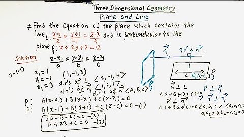 {To find the Equation of a plane containing a line and perpendicular to a given plane }