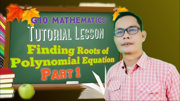 G10 Math || Polynomials | Finding Roots | Part 1
