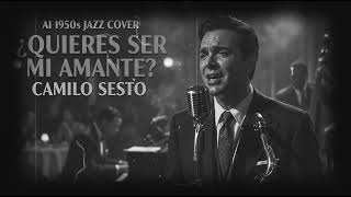 Camilo Sesto - ¿Quieres Ser Mi Amante? (Jazz Cover IA) screenshot 4