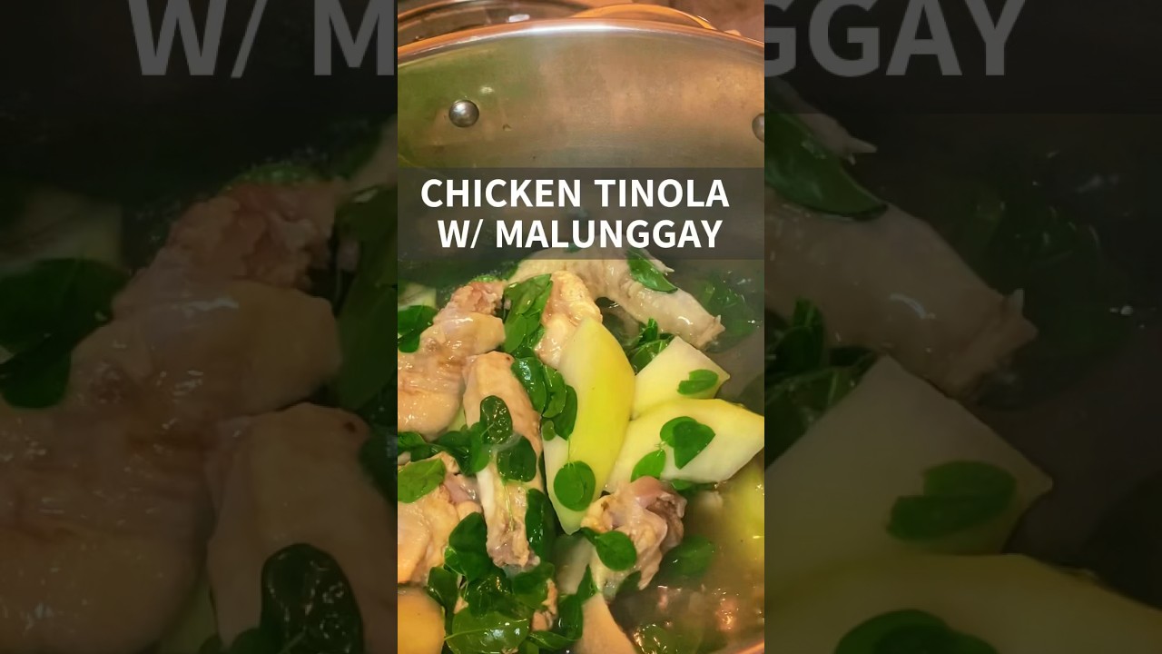 Chicken tinola with Malunggay 