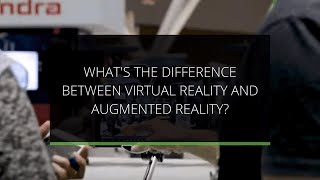 What’s the Difference between Virtual Reality and Augmented Reality?