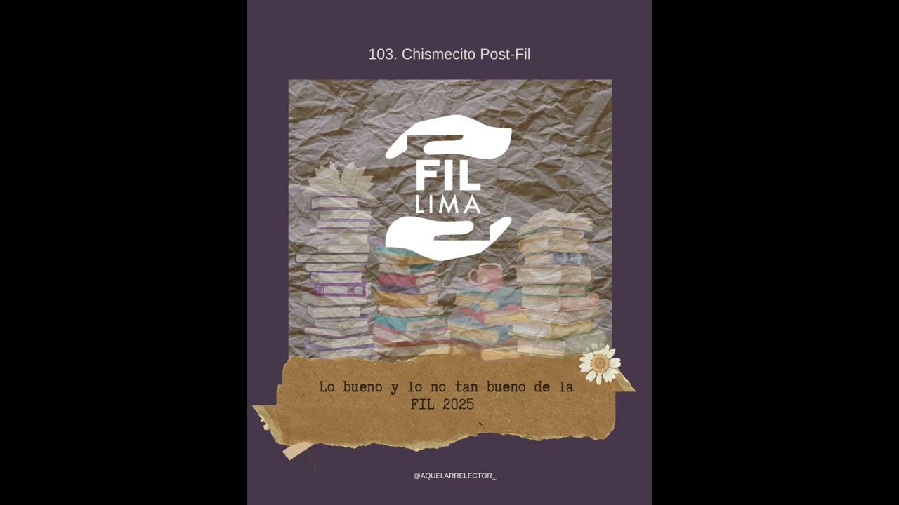 103. Chismecito Post Fil