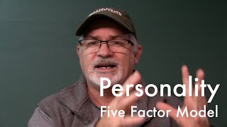Personality - Five Factor Model