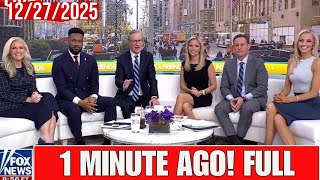 Fox & Friends Weekend END SHOW 12/27/25 | BREAKING NEWS TONIGHT SATURDAY DECEMBER 27, 2025