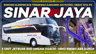 PO SINAR JAYA Borong Sleeper Bus Termewah Karoseri Adi Putro : Jetbus5 SHD Dream Coach HINO RM280