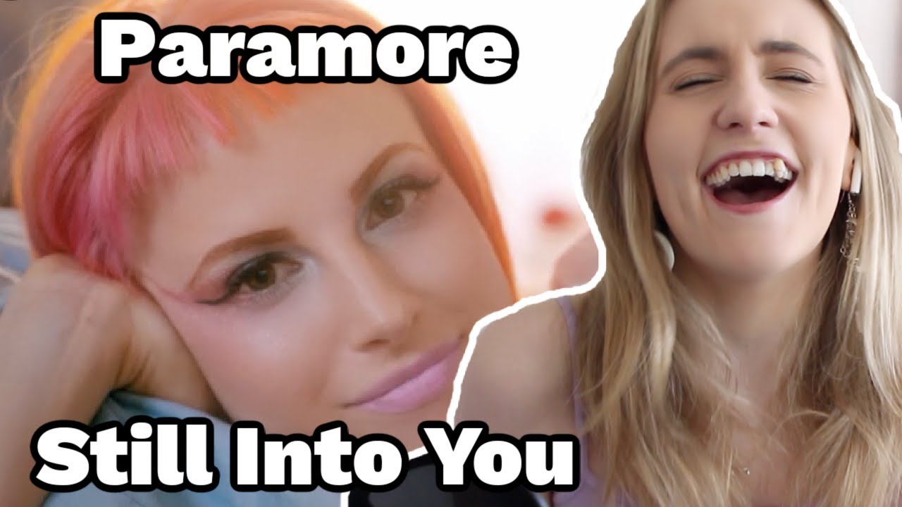 Basic White Girl Reacts To Paramore - Still Into You