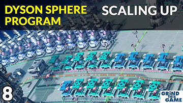 Dyson Sphere Program Ep8 - Scaling Up [4k]