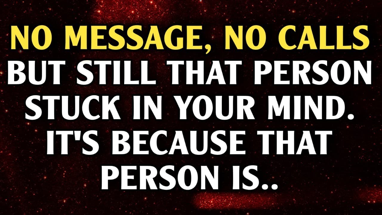 No message, No calls but still that person stuck in your mind. It's because that person is...