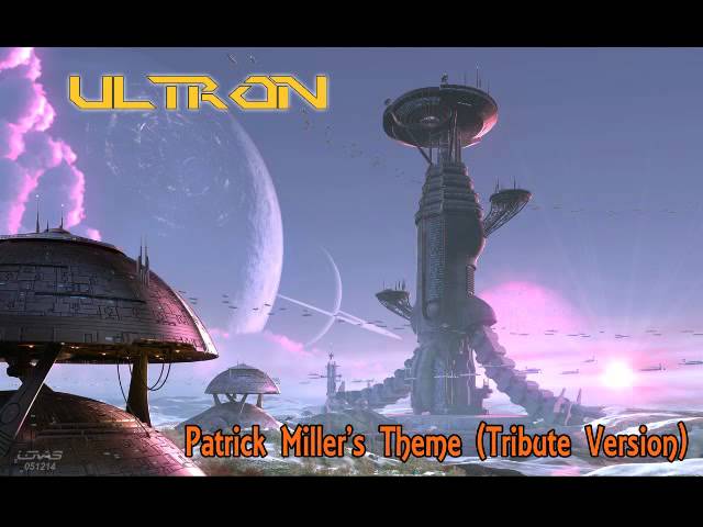 Watch ULTRON - Patrick Miller's Theme (Tribute Version) on YouTube Watch ULTRON - Patrick Miller's Theme (Tribute Version) on YouTube