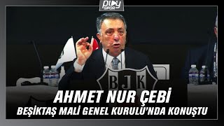 AHMET NUR ÇEBİ BEŞİKTAŞ MALİ GENEL KURULU'NDA KONUŞTU / PLAY SPOR