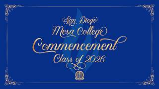 San Diego Mesa College Commencement - Class of 2026