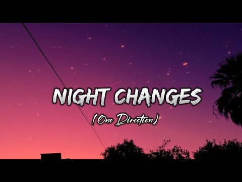 Night Changes ✨-One Direction-(Perfectly Slowed)