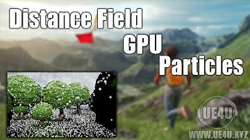 Unreal Engine, Distance Field GPU Particles Collision - UE4U.XYZ