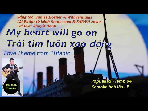 Video My Heart Will Go On-Trái Tim Luôn Xao Động-Karao hòa... - youtube