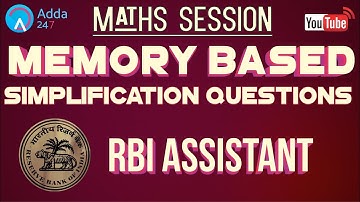RBI ASSISTANT MEMORY BASED SIMPLIFICATION QUESTIONS | MATHS