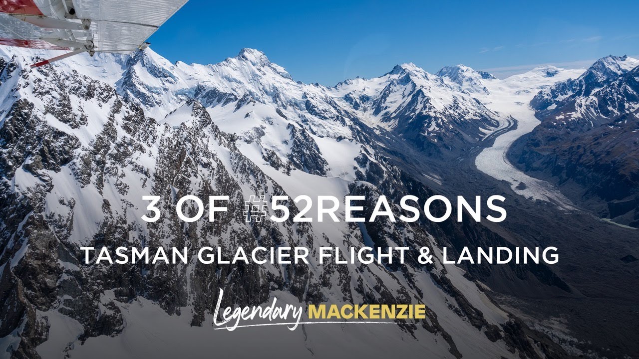 #3 – Tasman Glacier Flight & Landing