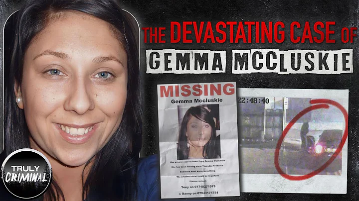 The Devastating Case Of: Gemma McCluskie