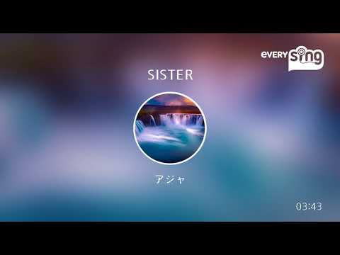 [everysing] SISTER