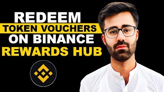 How To Redeem Token Vouchers On Binance Rewards Hub 2026