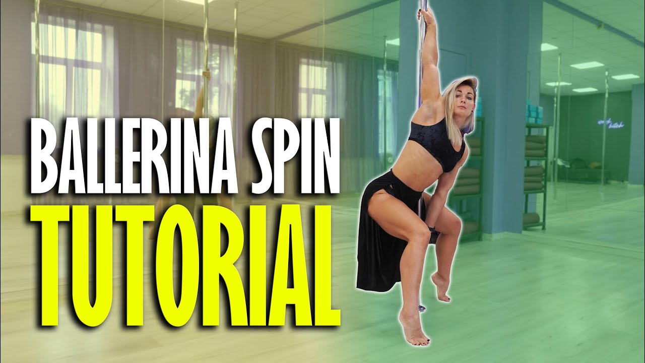 BALLERINA SPIN POLE DANCE (5 STEP TUTORIAL FOR STATIC POLE) 