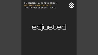 Getting Away With It (The Thrillseekers Instrumental Mix)